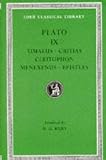 Plato: Timaeus, Critias, Cleitophon, Menexenus, Epistles (Loeb Classical Library No. 234)
