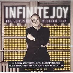 Infinite Joy: The Songs of William Finn (Live at Joe's Pub)