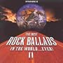 The Best Rock Ballads in the World...Ever Vol.2