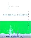The Digital Dialectic: New Essays on New Media (Leonardo Books)
