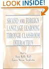 Second and Foreign Language Learning Through Classroom Interaction