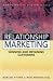 Book Customer Relationship Marketing: Get to Know Your Customers and Win Their Loyalty (Marketing in Action Series)