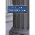 Politics and The Bureaucracy: Policymaking in the Fourth Branch of Government
