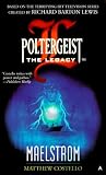 Poltergeist: The Legacy 02: Maelstrom (Poltergeist: The Legacy)