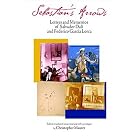 Sebastian's Arrows: Letters and Mementos of Salvador Dali and Federico Garcia Lorca by Salvador Dali, Federico Garcia Lorca, and Christopher Maurer