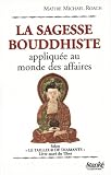 La Sagesse Bouddhiste : Appliquée au monde des affaires