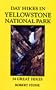 Day Hikes Yellowstone, 3rd: 54 Great Hikes