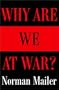 Why Are We at War?