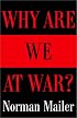 Why Are We at War?