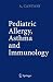 Book Pediatric Allergy, Asthma and Immunology