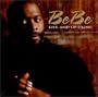 Bebe Live & Up Close