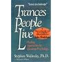 Trances People Live: Healing Approaches in Quantum Psychology
