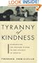 Tyranny of Kindness: Dismantling the Welfare System to End Poverty in America