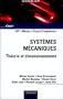 Syst�mes m�caniques : Th�orie et dimensionnement