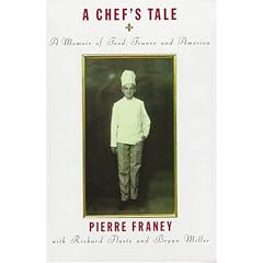 A Chef's Tale: A Memoir of Food, France and America