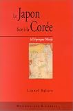 Le Japon face � la Cor�e � l'�poque Meiji