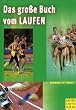 Das grosse Buch vom Laufen