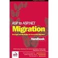ASP to ASP.NET Migration Handbook: Concepts and Strategies for Successful Migration
