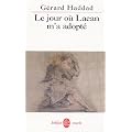 Le jour o� Lacan m'a adopt� : Mon analyse avec Lacan