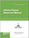 Arizona Human Resources Manual (HR Compliance Library)