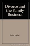 Divorce and the family business