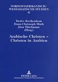 Arabische Christen - Christen in Arabien - 