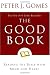 Books : The Good Book: Reading the Bible with Mind and Heart