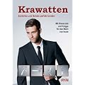 Krawatten Schleifen und Schals perfekt binden