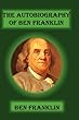The Autobiography of Ben Franklin