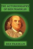The Autobiography of Ben Franklin