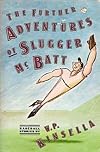 Further Adventures of Slugger McBatt: Baseball Stories