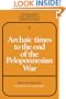 Archaic Times to the End of the Peloponnesian War (Translated Documents of Greece and Rome)