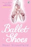 Ballet Shoes: A Story of Three Children on the Stage (Puffin Books)