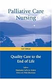 Palliative Care Nursing: Quality Care to the End of Life, 2nd Edition