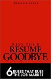 Kiss Your Resume Goodbye