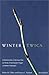 Winter Twigs, Revised Edition: A Wintertime Key to Deciduous Trees and Shrubs of Northwestern Oregon and Western Washington