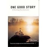 one good story a mississippi kayak journey