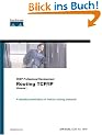 Doyle, Jeff, Vol.1 : Routing TCP/IP: Authorized CCIE Preparation (CCIE Professional Development)