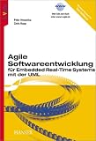 Agile Softwareentwicklung f�r Embedded Real-Time Systems mit der UML