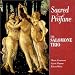 Classical Music : Sacred & Profane - Salomone Trio (Titanic)