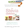 The Stevia Cookbook: Cooking with Nature's Calorie-Free Sweetener