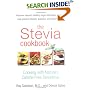 The Stevia Cookbook: Cooking with Nature's Calorie-Free Sweetener