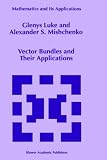 Vector Bundles and their Applications (Mathematics and Its Applications)