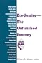 Eco-Justice: The Unfinished Journey