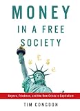 Money in a free society : Keynes, Friedman, and the new crisis in capitalism