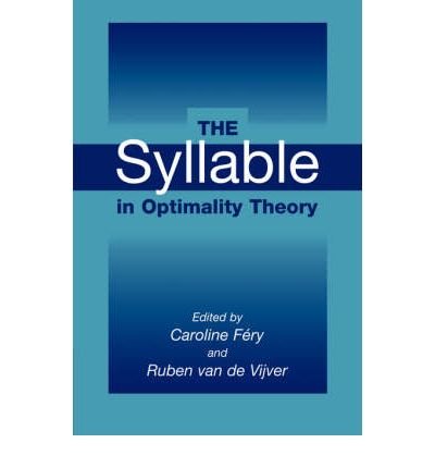 [(The Syllable in Optimality Theory)] [Author: Caroline Fery] published on (December, 2008)