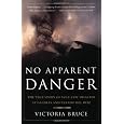 No Apparent Danger: The True Story of Volcanic Disaster at Galeras and Nevado Del Ruiz