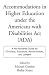 Accommodations in Higher Education under the Americans with Disabilities Act: A No-Nonsense Guide for Clinicians, Educators, Administrators, and Lawyers