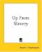 Up from Slavery: An Autobiography (Townsend Library Edition)