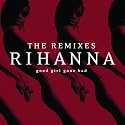 Good Girl Gone Bad: The Remixes